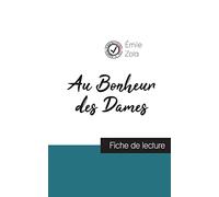 Au Bonheur des Dames (Fiche de lecture et analyse complète de l'oeuvre)