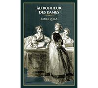 Au bonheur des dames: - Les Rougon-Macquart - Edition illustrée par 30 gravures