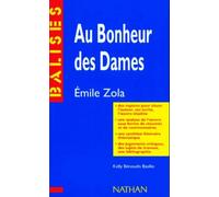 "Au bonheur des dames", Zola: Résumé analytique, commentaire critique, documents complémentaires