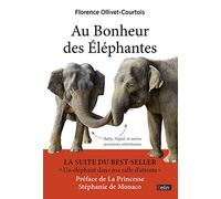 F. Ollivet-Courtois – Au bonheur des éléphantes – Baby, Népal et aventures vétérinaires – Broché