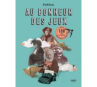 Au bonheur des jeux - Guillaume (Popèsie) Plassans - First - broché - Livre-jeu