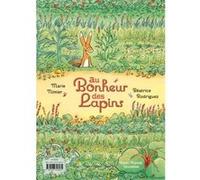 Au bonheur des lapins Marie Nimier (Auteur), Béatrice Rodriguez (Illustration)