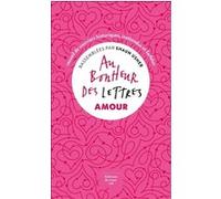 Au bonheur des lettres - Amour Shaun Usher (Auteur), Camille de Chevigny (Traduction)