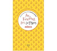 Au bonheur des lettres - Mères - Shaun Usher - Du Sous-Sol - broché - Anthologie