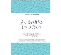 Au bonheur des lettres - Recueil de courriers historiques, inattendus et farfelus Shaun Usher (Auteur)