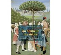 Au bonheur des mâles Maurice Daumas (Auteur)