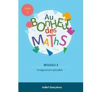 Au Bonheur Des Maths - Méthodes Pour Les Élèves En Difficultés Scolaires Cycle 2