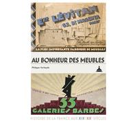 Au bonheur des meubles Galeries Barbès, Bleustein et Lévitan (1880-1980) - Philippe Verheyde - De La Sorbonne Editions - broché - Essai