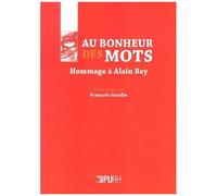 Au Bonheur Des Mots - Hommage À Alain Rey