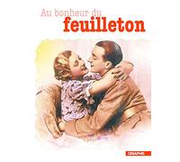 Au bonheur du feuilleton