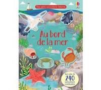 Au bord de la mer - Mes petits autocollants Usborne Jessica Greenwell (Auteur), Stephanie Fizer Coleman (Illustration), Maddison Warnes (Conception couverture ou illustration), Véronique Duran (Traduc