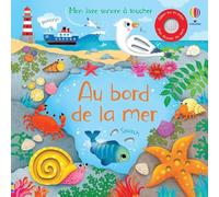Au bord de la mer – Mon livre sonore à toucher – Dès 1 an – Usborne