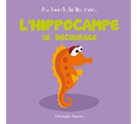 Christophe Boncens – L'hippocampe se décourage – Au bord de la mer Tome 11 – Cartonné