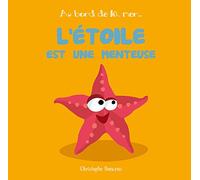 Christophe Boncens – L'étoile est une menteuse – Album jeunesse dès 3 ans – Cartonné