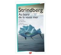 August Strindberg – Au bord de la vaste mer – Flammarion