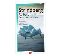 August Strindberg – Au bord de la vaste mer – Flammarion