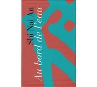 Au bord de l'eau I, II Nai'an Shi (Auteur), Luo Guan Zhong (Auteur), Jacques Dars (Edité par)