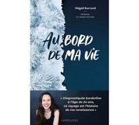 Au bord de ma vie: "Diagnostiquée borderline à l'âge de 24 ans, ce voyage est l'histoire de ma renaissance"