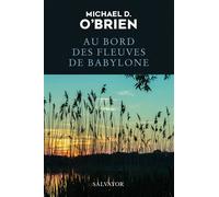 Au bord des fleuves de Babylone - Michael O'Brien - Salvator - broché - Roman