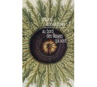 Au bord des fleuves qui vont - Antonio Lobo Antunès - Bourgois - broché - Roman