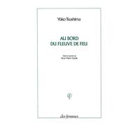 Au bord du fleuve de feu - Yuko Tsushima - Des Femmes - Antoinette Fouque - Livre