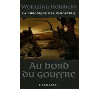 AU BORD DU GOUFFRE LA CHRONIQUE DES IMMORTELS1 (0000)