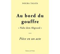 Au bord du gouffre - Noura Talata - L'onde Eds De - broché - Théâtre