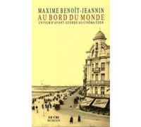 Au bord du monde Jeannine Benoît (Auteur)