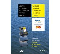 Au Bord du Rhin, L'Aventure de Notre Langue
