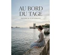 Au bord du Tage: Les vers mélancoliques d'une poétesse en exil, vibrant au rythme du Tage, entre nostalgie de la patrie et quête d'amitié, dans un recueil dédié à quelques âmes bienveillantes.
