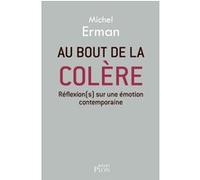Au bout de la colère Michel Erman (Auteur)