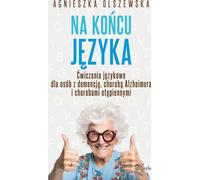 Au bout de la langue exercices de langage pour les personnes atteintes de démence maladie d'alzheimer et maladies neurodégénératives