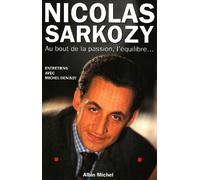 Au bout de la passion, l'équilibre...: Entretiens avec Michel Denisot
