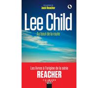 Une Aventure De Jack Reacher - Au Bout De La Route