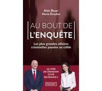 Au bout de l'enquête Alain Bauer (Auteur), Marie Drucker (Auteur), Stéphane Martin (Contributions), Antoine Gaveau (Contributions)