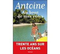 Au bout de mes rêves Antoine (Auteur)