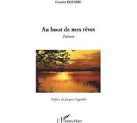 Au bout de mes rêves Victor Issembe (Auteur)