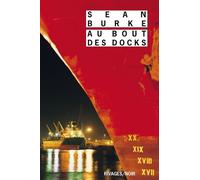 Au bout des docks - Sean Burke - Rivages - Poche - Roman