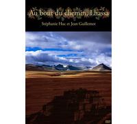 Au Bout du Chemin, Lhassa
