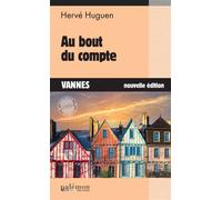 Au bout du compte Vannes - Hervé Huguen - Du Palemon Eds - Poche - Roman