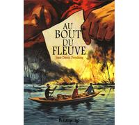 Au bout du fleuve - Jean-Denis Pendanx - Futuropolis - cartonné - Bande dessinée