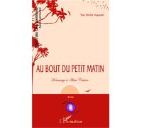 Au Bout Du Petit Matin - Hommage À Aimé Césaire