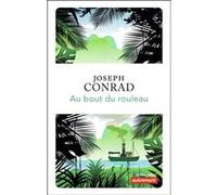 Au bout du rouleau Joseph Conrad (Auteur), Odette Lamolle (Traduction)