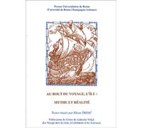 Au Bout Du Voyage, L'île : Mythe Et Réalité