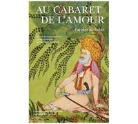 Anonyme – Au cabaret de l'amour – Paroles de Kabîr – Gallimard