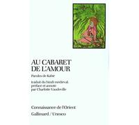 Anonyme – Au cabaret de l'amour – Paroles de Kabîr – Gallimard