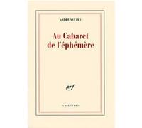 Au Cabaret de l'éphémère André Velter (Auteur)