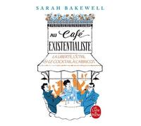 Au Café Existentialiste - La Liberté, L'être & Le Cocktail À L'abricot
