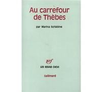 Au carrefour de Thèbes Marina Scriabine (Auteur)