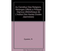Au Carrefour Des Religions: Melanges Offerts A Philippe Gignoux (Res Orientales)